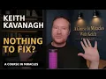 Keith Kavanagh Waking Up From the Dream Nothing to Fix with David K Martin