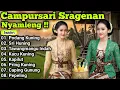 Download Lagu 🔴 CAMPURSARI SRAGENAN NYAMLENG KONCO MAKARYO FULL BASS GAWE ADEM ATI - CAMPURSARI KOPLO TERBARU 