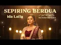 SEPIRING BERDUA - Ida Laila || Versi India Bollywood