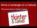 Move a rectangle on the canvas with Python and tkinter