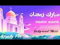 Download Lagu [No Copyright] Ramadan Mubarak - Background Music 2020 | Ramadhan Instrumental Background Music 🎶