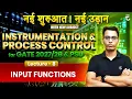 Lec-8 Input Functions IPC New Batch GATE - PSU s
