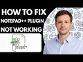 How to Fix Notepad Plugin Not Working Full Guide 2026