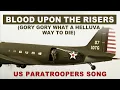 Download Lagu Blood Upon the Risers (Gory Gory What a Helluva Way to Die) WWII Song Band of Brothers