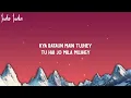 Mahiye Jinna Sohna (Lyrics) - Darshan Raval