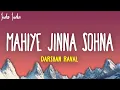 Download Lagu Mahiye Jinna Sohna (Lyrics) - Darshan Raval