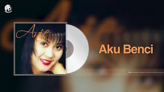 Download Anie Carera - Aku Benci MP3