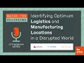 CTP Webinar Identifying Optimum Logistics and Manufacturing Locations in a Disrupted World