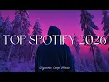 Lagu Top Pop Hits 2026 🎧 Winter 2025/2026 ❄️ Best New Pop Songs Playlist ~ Trending Music \u0026 Spotify Mix