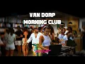 Download Lagu Van Dorp Morning Club | Afrohouse, Dancehall, RnB, Shatta