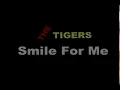 Download Lagu The Tigers - Smile For Me [HQ Sound with Lirycs]