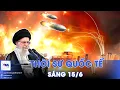 Download Lagu Thời sự Quốc tế sáng 15/6. Iran trút đợt tên lửa thứ 5 rung chuyển Israel; Nga bắn nổ tăng Ukraine
