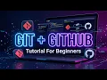 Git and GitHub Tutorial For Beginners