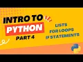 Intro To Python Part 4 Lists For Loops If Statements