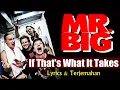 Mr  Big - If That's What It Takes (Lirik \u0026 Terjemahan Indonesia)