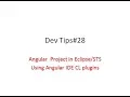 Dev Tips Angular Project in EclipseSTS Using Angular IDE CL plugins