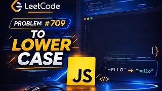 709 To Lower Case JavaScript
