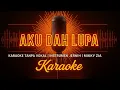 Lagu Mikky Zia – Aku Dah Lupa | Karaoke Version | Instrumen Jernih
