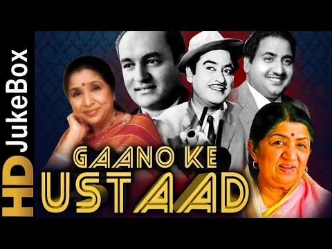 Download MP3 Gaano Ke Ustaad | Kishore, Rafi, Asha, Lata, Mukesh | गानों के उस्ताद | किशोर, रफ़ी, आशा, लता, मुकेश