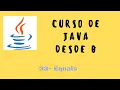 33 How to use the Equals function in Java to compare objects