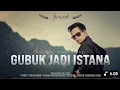 Download Lagu IPANK - GUBUK JADI ISTANA (Official Music Video)