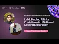 Lab 2 - Binding Affinity Prediction with ML Based Docking Explanation