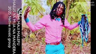 NTEMI MAJI MALEFU NG WANA NSHOMA HALUS YA MIJA NA MANDERA OFFICIAL SONG LYRICS 