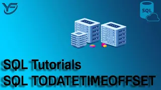 SQL Tutorials SQL TODATETIMEOFFSET In
