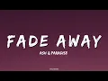 Download Lagu Ash \u0026 Paradise - Fade Away (Lyrics) | Official Lyric Video