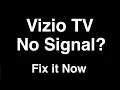 Vizio TV No Signal - Fix it Now