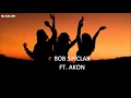 BOB SINCLAR FT. AKON - TIL THE SUN RISE UP // SUB ESPAÑOL