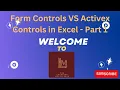 Form Controls VS Activex Controls in Excel Part 1 How to create Button in Excel Command Button