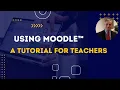 Using Moodle 4 to Teach Online Courses - A Complete Tutorial