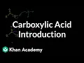 Carboxylic acid introduction Carboxylic acids and derivatives Organic chemistry Khan Academy