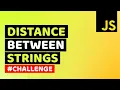 Calculate Distance Between Two Strings