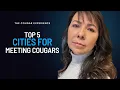 Top 5 Cities for Meeting Cougars