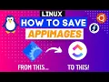 How To Add AppImages To Your Linux Applications