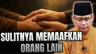 SULITNYA MEMAAFKAN ORANG LAIN
