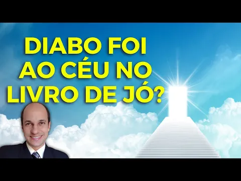 Download MP3 SATANÁS SE ENCONTROU COM DEUS NO CÉU no livro de Jó? O diabo tem acesso ao céu?