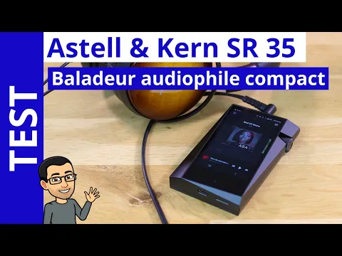 Download MP3 Astell \u0026 Kern SR35 : nouveau baladeur audiophile Quad DAC