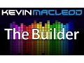 Download Lagu Kevin MacLeod: The Builder
