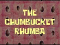 Download Lagu The Chumbucket Rhumba