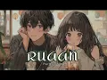 Lagu Ruaan (Slowed + Reverb) | Arijit Singh, Pritam | Tiger 3 | Parmy_lofi1