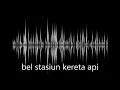 Download Lagu sound effect bel stasiun - train station bell sound effect