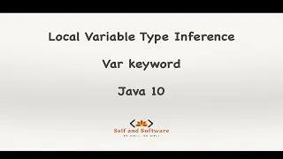 Local Variable Type Inference LVTI var keyword Java 10 Modern Java