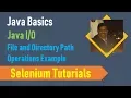 25A Java Basics for Selenium - Java File Operations
