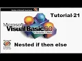 Nested if then else statement in visual basic Tutorial 21