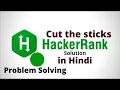 Cut the sticks Hackerrank Solution Java Hindi