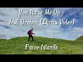 You Raise Me Up, Faroe Islands