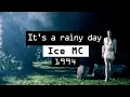 Download Lagu Ice MC - It's a Rainy Day (dance mashup)